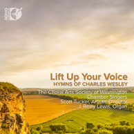 Life Up Your Voice: Hymns of Charles Wesley