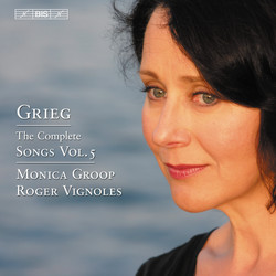 Grieg - The Complete Songs Vol.5