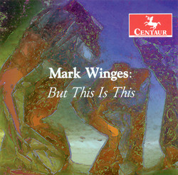 Winges, M.: Dusk Music Ii / Familial Banter / But This Is This / Gloss / Palette, 