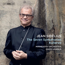 Sibelius - The Seven Symphonies and Kullervo