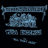 Tennessee Tech Tuba Ensemble and All That Jazz