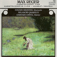 Reger, M.: Clarinet Quintet, Op. 146 / Clarinet Sonata, Op. 107 / Albumblatt in E Flat Major / Tarantella