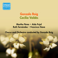 Roig, G.: Cecilia Valdes [Zarzuela] (Perez, Naya, Roig) (1950)
