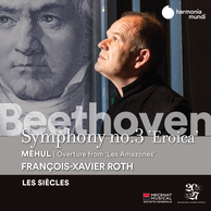 Beethoven: Symphony No. 3 - Méhul: Les Amazones: Overture