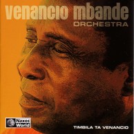 Mozambique Venancio Mbande Orchestra: Timbila Ta Venancio