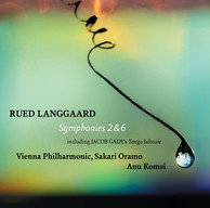 Langgaard: Symphonies Nos. 2 & 6 - Gade: Tango jalousie