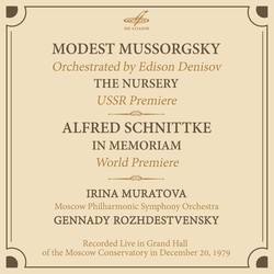 Mussorgsky: The Nursery - Schnittke: In Memoriam