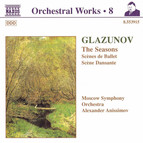 Glazunov, A.K.: Orchestral Works, Vol.  8 - The Seasons / Scenes De Ballet / Scene Dansante