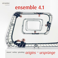 origins – ursprünge. Quintets by Mozart, Verhey, Gieseking / ensemble 4.1