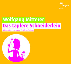 Mitterer, W.: Tapfere Schneiderlein (Das) [Operetta]