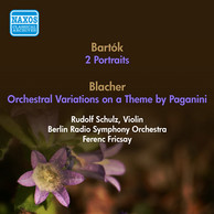 Bartok, B.: 2 Portraits / Blacher, B.: Orchestral Variations On A Theme by Paganini (Berlin Radio Symphony, Fricsay) (1952, 1953)