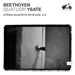 Beethoven: String Quartets Op. 18 Nos. 4-6