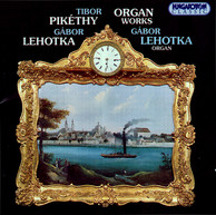 Lehotka / Pikethy: Organ Works