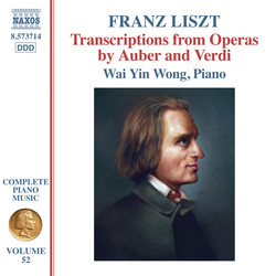 Liszt Complete Piano Music, Vol. 52: Transcriptions from Operas by Auber & Verdi