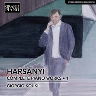 Harsányi: Complete Piano Works, Vol. 1