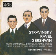 Stravinsky, Ravel & Gershwin: Transcriptions & Original Piano Works