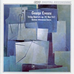 Enescu: String Quartets, Op. 22, Nos. 1 & 2