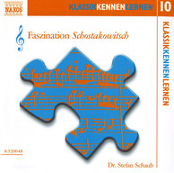 Klassik Kennen Lernen 10: Faszination Schostakowitsch (