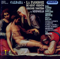 Caldara: La Passione Di Gesu Cristo / Sinfonias Nos.  5, 6, 7, and 9