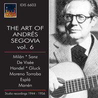 The Art of Andrés Segovia Vol. 6