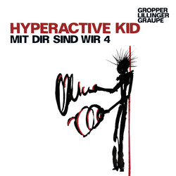 Hyperactive Kid: Mit Dir Sind Wir 4