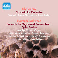 Kay, U.: Concerto for Orchestra / Lockwood, N.: Concerto for Organ and Brasses / Quiet Design (Mason, Perlea) (1955)