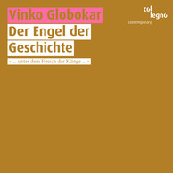 Globokar, V.: Engel Der Geschichte (Der) / Les Otages
