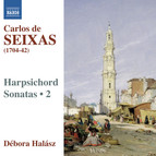 Seixas: Complete Works for Harpsichord, Vol. 2