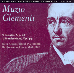 Clementi: Piano Sonatas, Op. 40, Nos. 1-3 / 12 Monferrinas (Excerpts)