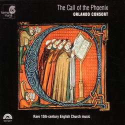 The Call of the Phoenix - Rare 15th Century English Church Music