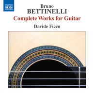 Bettinelli: Complete Guitar Music