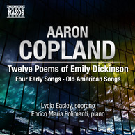 Copland: 12 Poems of Emily Dickinson and other songs