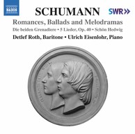 Schumann: Romances, Ballads & Melodramas