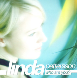 PETTERSON, Linda: Who Are You?