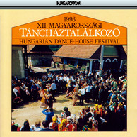 Hungarian Dance-House Festival No. 12 (1993)