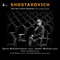 Shostakovich: The 2 Violin Sonatas & Rare Chamber Works