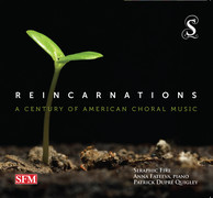 Reincarnations: A Century of American Choral Music