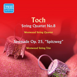 Toch: String Quartet No. 8 / Serenade, Op. 25 (1958)