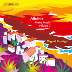 Albéniz - Piano Music, Volume 7