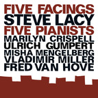 Lacy, Steve: Five Facings, Five Pianists