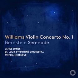 Bernstein: Serenade - Williams: Violin Concerto No. 1