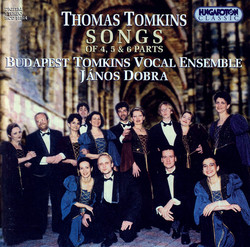 Tomkins: Songs of 4, 5, and 6 Parts