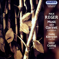 Reger: Music With Clarinet (Complete)