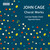 John Cage: Choral Works