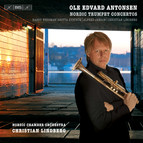 Ole Edvard Antonsen – Nordic Trumpet Concertos