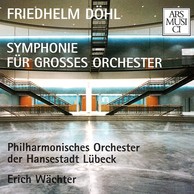 Dohl: Symphony for Large Orchestra