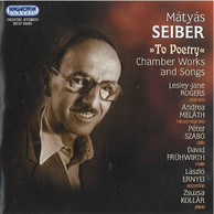 Seiber: Chamber Works and Songs