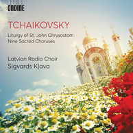 Tchaikovsky: Liturgy of St. John Chrysostom, Op. 41, TH 75 (Excerpts) & 9 Sacred Pieces, TH 78