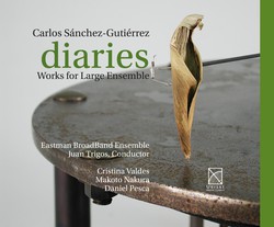 Sánchez-Gutiérrez: Diaries - Works for Large Ensemble