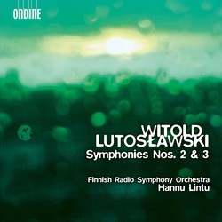 Lutosławski: Symphonies Nos. 2 & 3